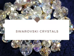 Things You Need to Know About Swarovski Crystals