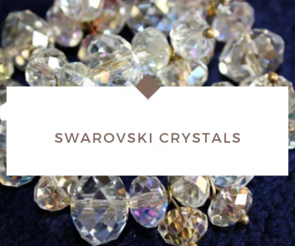 Things You Need to Know About Swarovski Crystals